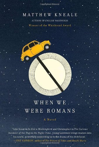 When We Were Romans: A Novel