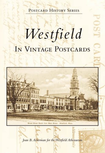 Westfield in Vintage Postcards (MA) (Postcard History Series)