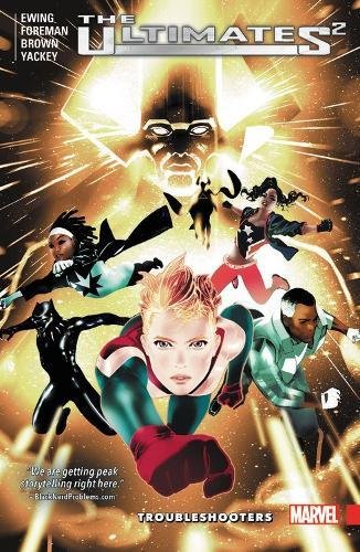 ULTIMATES 2 VOL. 1: TROUBLESHOOTERS