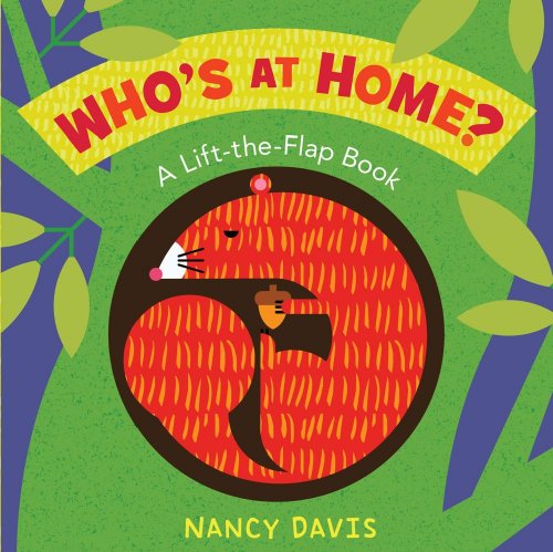 Who's at Home?: A Lift-the-Flap Book