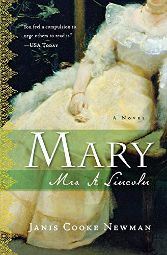 Mary: Mrs. A. Lincoln
