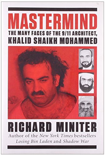 Mastermind: The Many Faces of the 9/11 Architect, Khalid Shaikh Mohammed