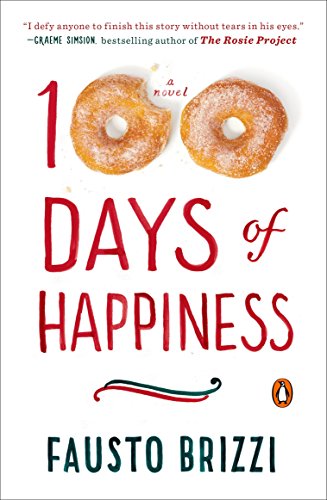 100 Days of Happiness: A Novel