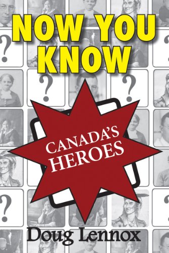 Now You Know Canada's Heroes (Now You Know, 16)