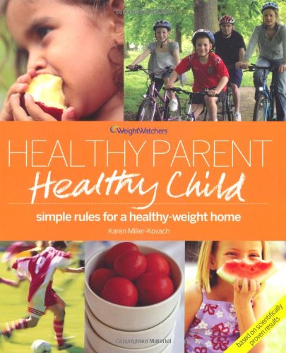 Weight Watchers Healthy Parent, Healthy Child (Weight Watchers)