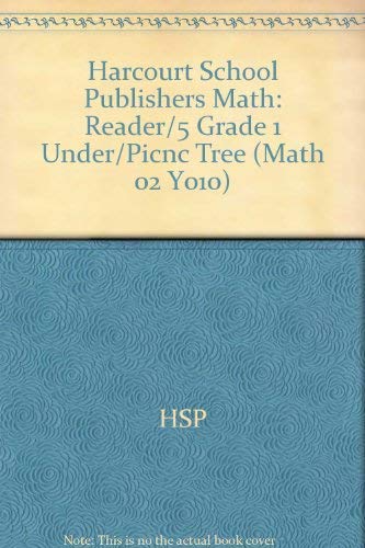 Under the Picnic Tree, Reader Grade 1: Harcourt School Publishers Math (Math 02 Y010)