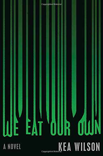 We Eat Our Own: A Novel