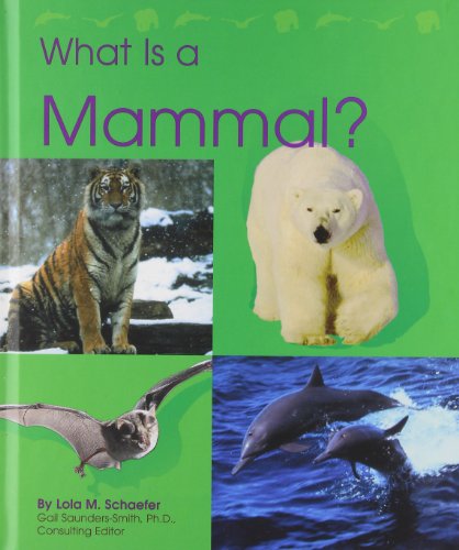 What Is a Mammal (Pebble Books)