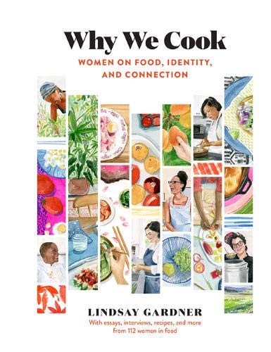 Why We Cook: Women on Food, Identity, and Connection