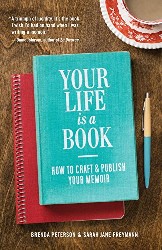 Your Life is a Book: How to Craft & Publish Your Memoir