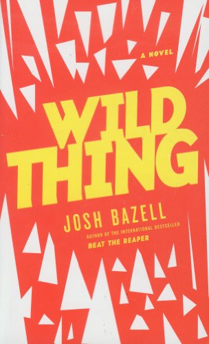 Wild Thing : A Novel