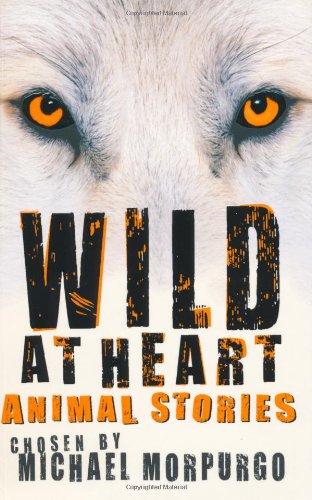 Wild at Heart:Animal Stories