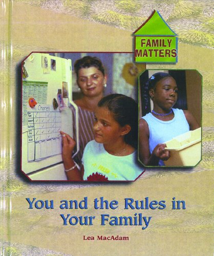 You and the Rules in Your Family (Family Matters)