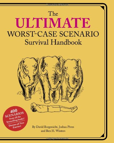 Ultimate Worst-Case Scenario Survival Handbook