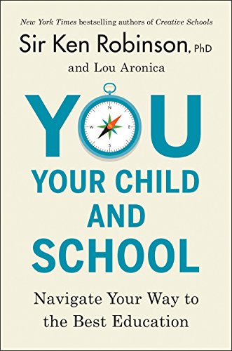 You, Your Child, and School: Navigate Your Way to the Best Education