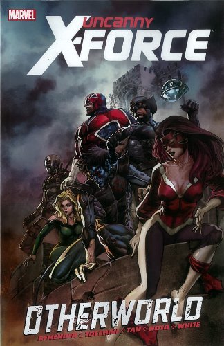 Uncanny X-Force, Vol. 5: Otherworld