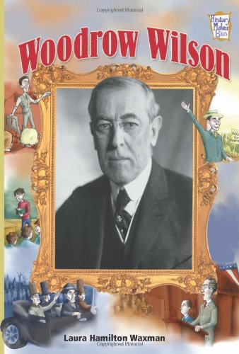 Woodrow Wilson (History Maker Bios)