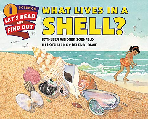 What Lives in a Shell? (Let's-Read-and-Find-Out Science 1)