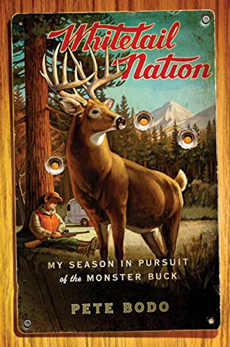 Whitetail Nation: My Season in Pursuit of the Monster Buck