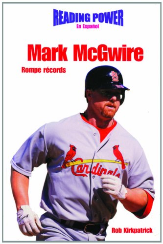 Mark McGwire Rompe Records / Record Breakers (Deportistas De Poder) (Spanish Edition)