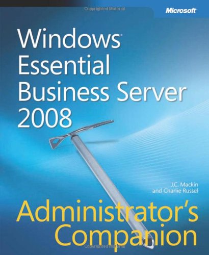 Windows Essential Business Server 2008 Administrator's Companion