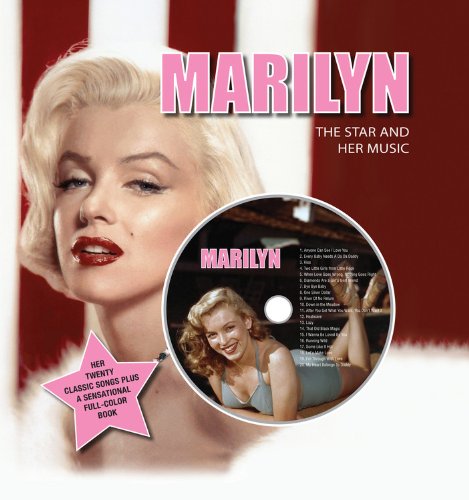 Marilyn The Star and Her Music: Her Twenty Classic Songs Plus a Sensational Full-Color Book (Gift Book and CD)