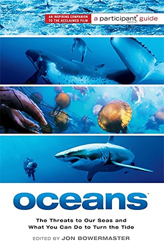 Oceans: The Threats to Our Seas and What You Can Do to Turn the Tide (Participant Guide)