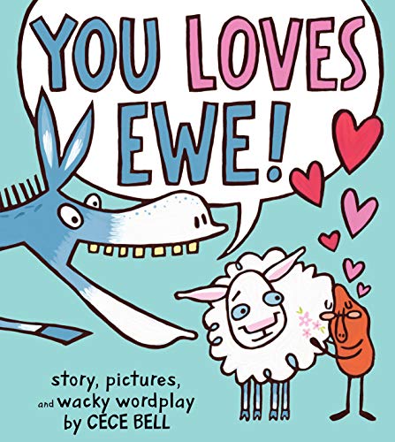 You Loves Ewe!: A Valentine's Day Book For Kids (A Yam and Donkey Book)