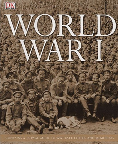 World War I: Contains a 16-Page Guide to WWI Battlefields and Memorials