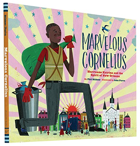 Marvelous Cornelius: Hurricane Katrina and the Spirit of New Orleans (A Latino Book of Concepts)
