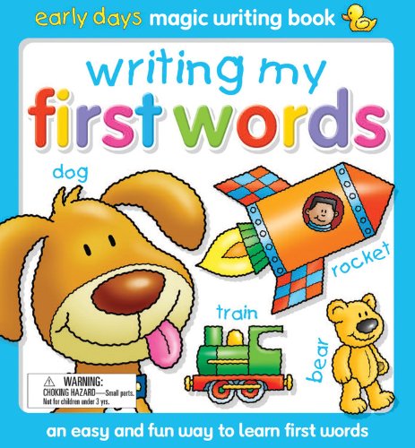 Writing My First Words: An easy and fun way to learn first words (Early Days Magic Writing Books)