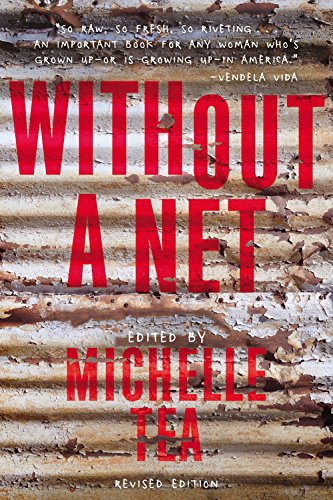 Without a Net: The Female Experience of Growing Up Working Class (Live Girls)