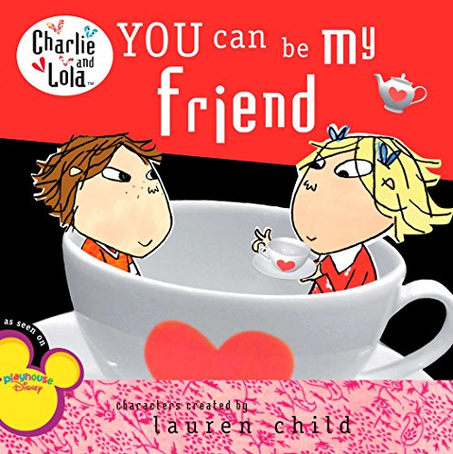 You Can Be My Friend (Charlie and Lola)