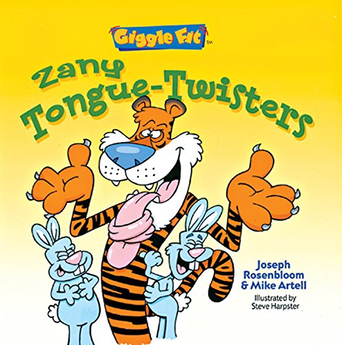 Zany Tongue-Twisters (Giggle Fit)