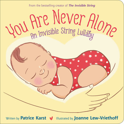 You Are Never Alone: An Invisible String Lullaby (The Invisible String, 5)