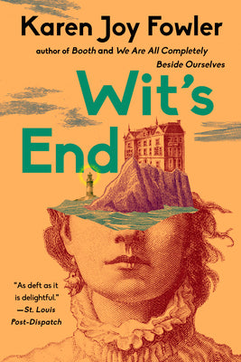 Wit's End: A Novel