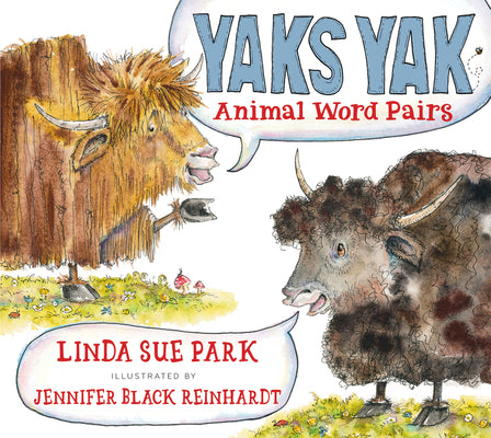 Yaks Yak: Animal Word Pairs