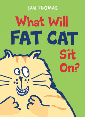 What Will Fat Cat Sit On? (The Giggle Gang)