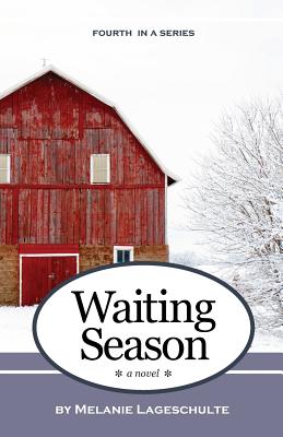Waiting Season: a novel (Book 4) (Growing Season Series)