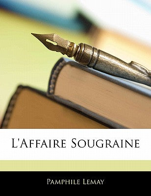 L'affaire Sougraine (French Edition)