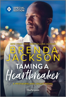 Taming a Heartbreaker (Harlequin Special Edition)