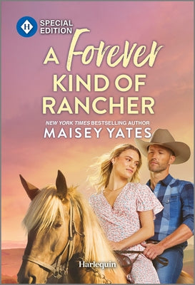 A Forever Kind of Rancher (Harlequin Special Edition)
