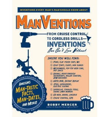 ManVentions: From Cruise Control to Cordless Drills - Inventions Men Can't Live Without