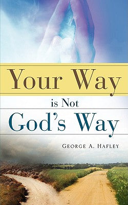 Your Way Is Not God's Way