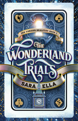 The Wonderland Trials (Volume 1) (The Curious Realities)