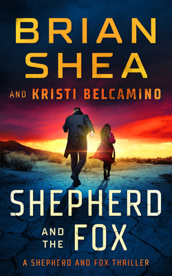 Shepherd and The Fox (Shepherd and Fox Thrillers, 1)