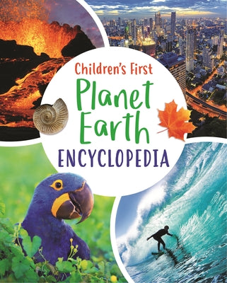 Children's First Planet Earth Encyclopedia (Arcturus First Encyclopedias, 2)