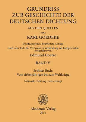 Sechstes Buch: Vom siebenjhrigen bis zum Weltkriege: Nationale Dichtung (Fortsetzung) (German Edition)