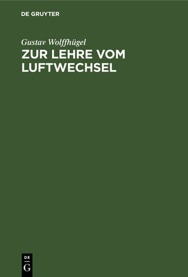 Zur Lehre vom Luftwechsel (German Edition)