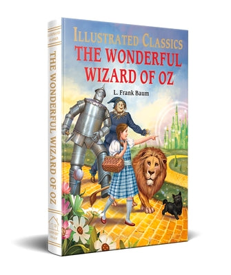 The Wonderful Wizard of Oz (Illustrated Classics)